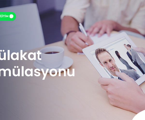 MÜLAKAT SİMÜLASYONU