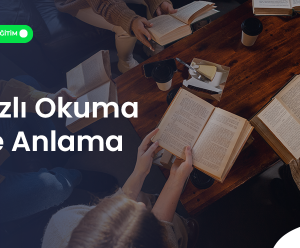 HIZLI OKUMA ve ANLAMA